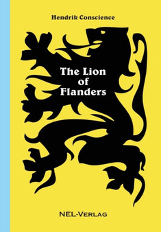 The Lion of Flanders by Hendrik Conscience - Hardback