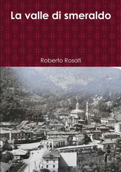 La Valle Di Smeraldo by Roberto Rosati - Paperback