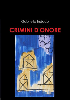 Crimini D'onore by Gabriella Indaco - Paperback