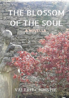The Blossom of the Soul by Valerie Christie - Paperback