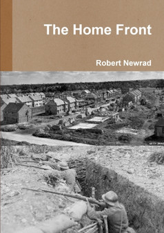 The Home Front by Robert Newrad - Paperback
