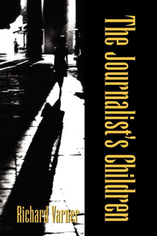 The Journalist's Children by Richard Varner - Paperback