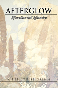 Afterglow by Anne Louise Grimm - Paperback