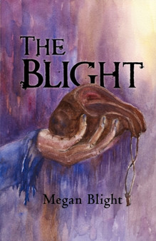The Blight by Blight Megan Blight - Hardback