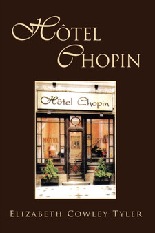 Hotel Chopin by Elizabeth Cowley Tyler - Paperback