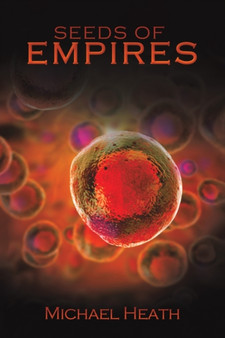 Seeds of Empires by Michael Heath - Paperback