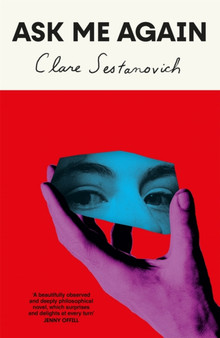 Ask Me Again by Clare Sestanovich - Hardback