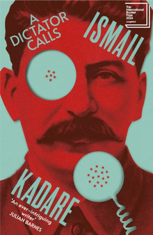 A Dictator Calls by Ismail Kadare - Paperback