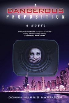 A Dangerous Proposition by Donna Harris Harrison - Paperback