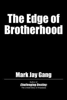 The Edge of Brotherhood by Mark Jay Gang - Paperback