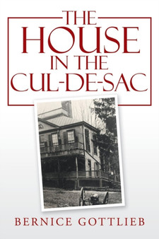 The House in the Cul-De-Sac by Bernice Gottlieb - Paperback