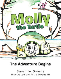 Molly the Turtle : The Adventure Begins by Sammie Owens - Paperback