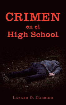 Crimen En El High School by Lazaro O Garrido - Hardback