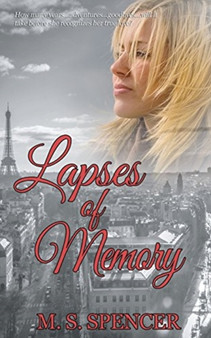 Lapses of Memory by M S Spencer - Paperback