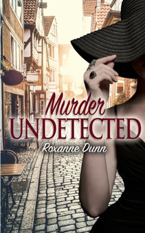 Murder Undetected by Roxanne Dunn - Paperback