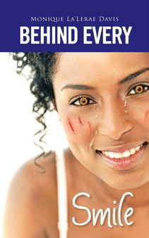 Behind Every Smile by Monique La'lerae Davis - Paperback