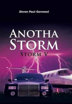 Anotha Storm : Storm V by Steven Paul-Germane - Hardback