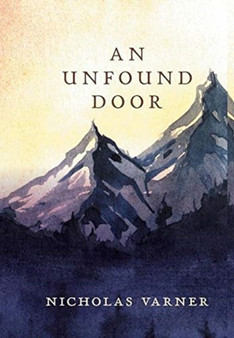 An Unfound Door by Nicholas Varner - Hardback