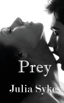 Prey (An Impossible Series Short Story) by Julia Sykes - Paperback