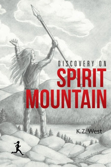 Discovery on Spirit Mountain by K Z West - Paperback