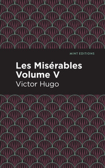 Les Miserables Volume V by Victor Hugo - Hardback