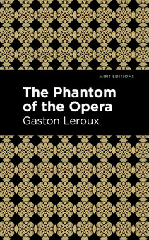 Phantom of the Opera by Gaston Leroux - Hardback