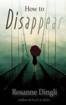 How to Disappear by Rosanne Dingli - Paperback