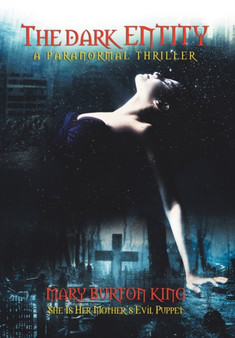 The Dark Entity by Mary Burton King - Hardback