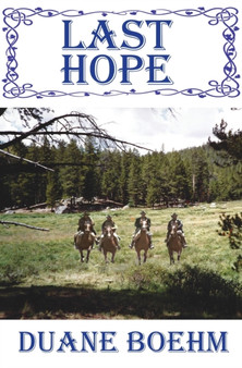 Last Hope : 3 by Duane Boehm - Paperback
