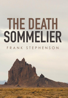 The Death Sommelier by Frank Stephenson - Hardback