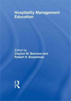 Hospitality Management Education by Kaye Sung Chon - Hardback