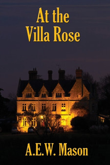 At the Villa Rose by A E W Mason - Paperback