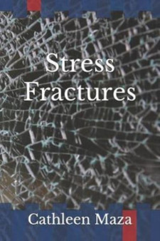 Stress Fractures by Cathleen Maza - Paperback