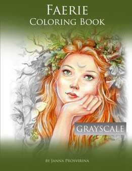 Faerie Coloring Book : Grayscale by Janna Prosvirina - Paperback