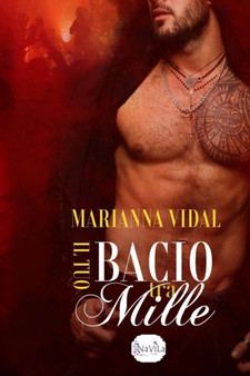 Il tuo bacio tra mille : 2 by Marianna Vidal - Paperback