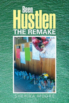 Been Hustlen the Remake by Sherika Moore - Paperback