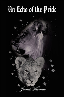 An Echo of the Pride by James Thomae - Paperback