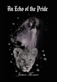 An Echo of the Pride by James Thomae - Hardback
