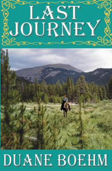 Last Journey : 6 by Duane Boehm - Paperback