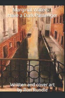 Marginal Waters I Have a Dark Passenger by Ron Rundle - Paperback