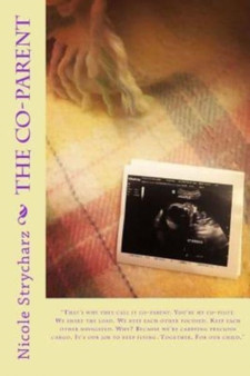 The Co-Parent : 3 by Nicole Strycharz - Paperback