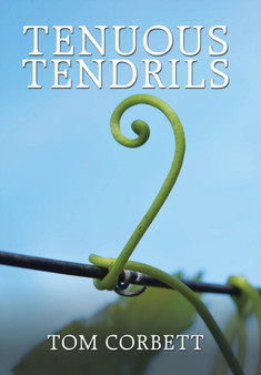 Tenuous Tendrils by Tom Corbett - Hardback