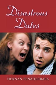 Disastrous Dates by Hernan Penaherrara - Paperback