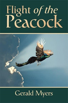 Flight of the Peacock by Gerald Myers - Paperback