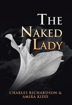 The Naked Lady by Charles Richardson - Hardback