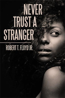 Never Trust a Stranger by Robert T Jr Floyd - Paperback
