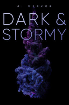 Dark & Stormy by J Mercer - Paperback