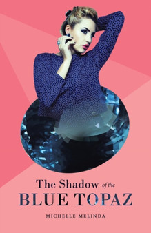 The Shadow of the Blue Topaz by Michelle Melinda - Paperback