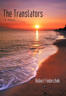 The Translators by Robert Fedorchek - Hardback