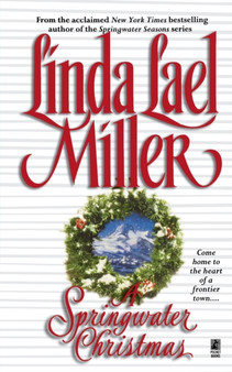 A Springwater Christmas by Linda Lael Miller - Paperback